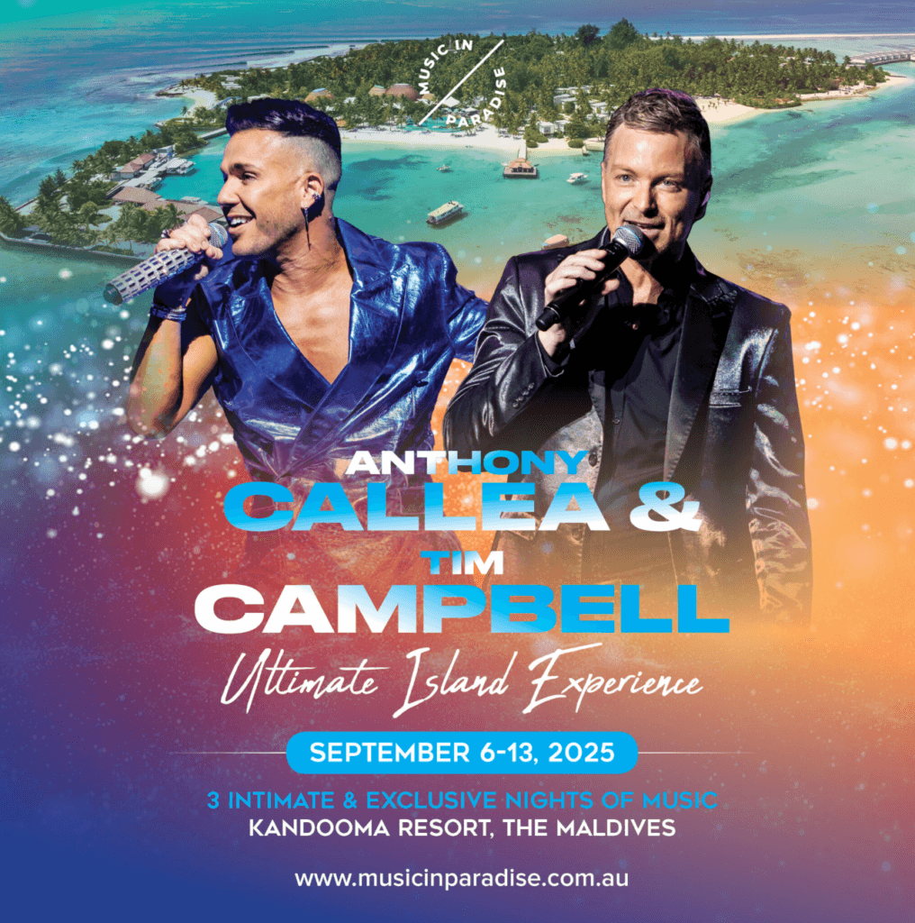 Anthony Callea & Tim Campbell to Perform at Kandooma Maldives in 2025
