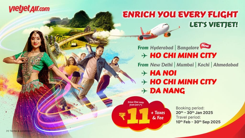 Vietjet Expands India Network with New Routes to Vietnam from Hyderabad and Bangalore